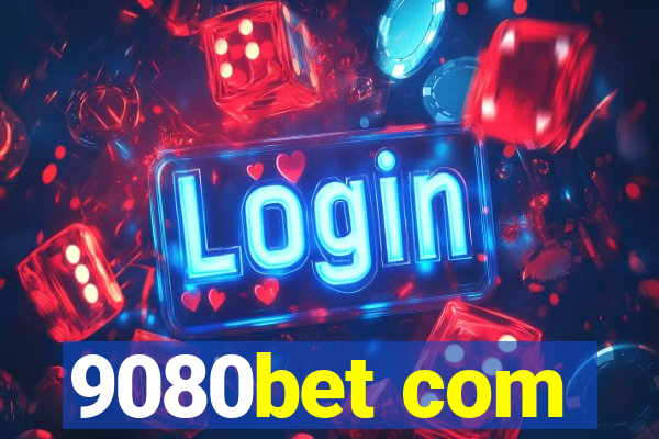 9080bet com